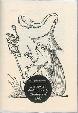 Les Songes Drolatiques de Pantagruel 1565