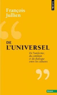 De l'universel. De l'uniforme, du commun et du dia