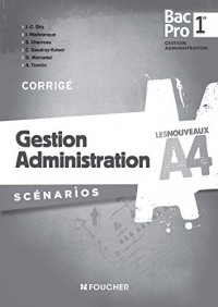 Les Nouveaux A4 Gestion Administration 1re Bac Pro Corrigé
