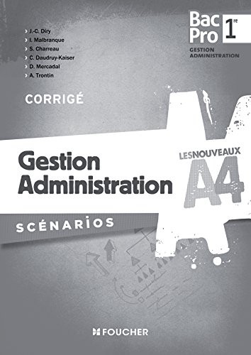 Les Nouveaux A4 Gestion Administration 1re Bac Pro Corrigé