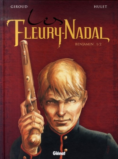 Les Fleury-Nadal, Benjamin : Tome 1