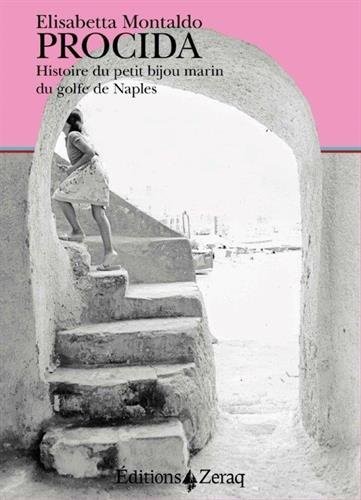 Procida, Histoire du Petit Bijou Marin du Golfe de Naples