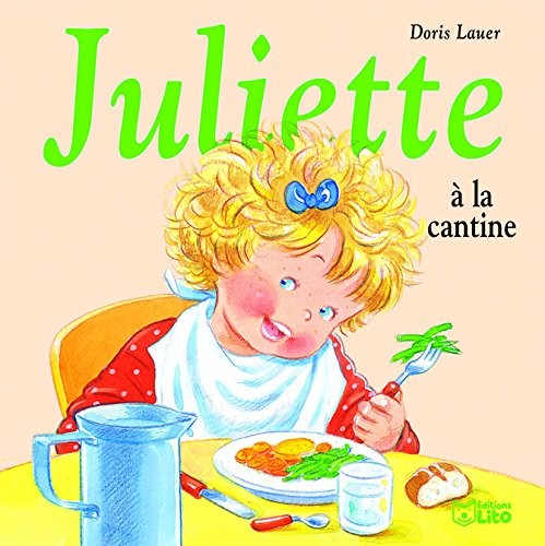 Juliette à la Cantine - Dès 3 ans