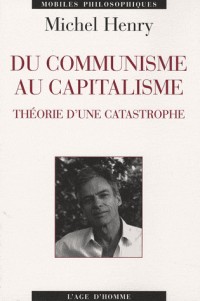 Du communisme au capitalisme : Théorie d'une catastrophe