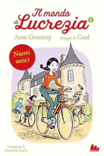 Nuovi amici. Il mondo di Lucrezia (Vol. 6)
