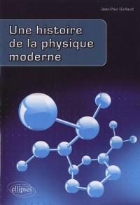 Histoire de la physique moderne