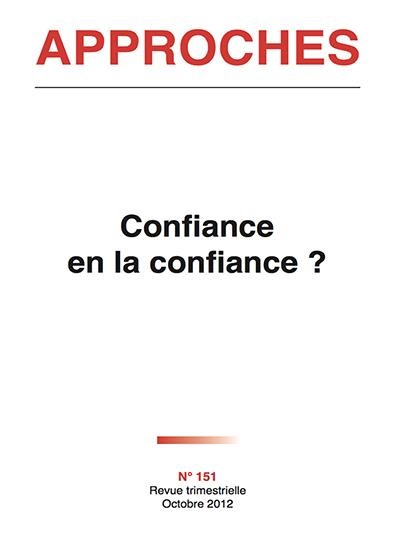 Revue Approches - 151 - Confiance en la Confiance ?