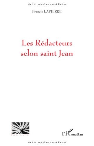 Les Rédacteurs selon saint Jean