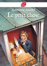 Le petit chose - Texte intégral