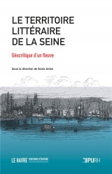 Le territoire littéraire de la Seine. géocritique d'un fleuve