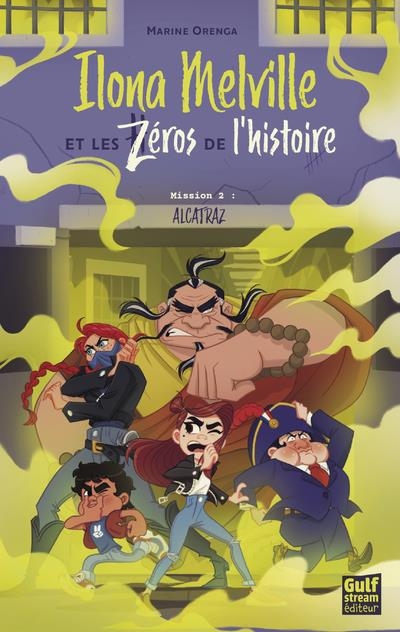 Ilona Melville et les zéros de l'histoire - Tome 2