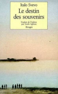 Le Destin des souvenirs et autres nouvelles