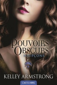 Pouvoirs Obscurs T05 - Soupçons