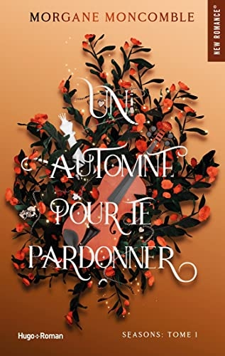 Un automne pour te pardonner: Les 4 saisons Tome 1