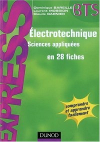 Electrotechnique : Sciences appliquées en 28 fiches