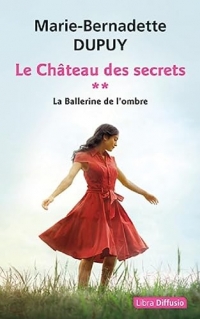 Le Château des secrets: T2 La Ballerine de l'ombre