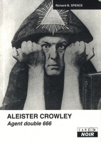 ALEISTER CROWLEY Agent double 666