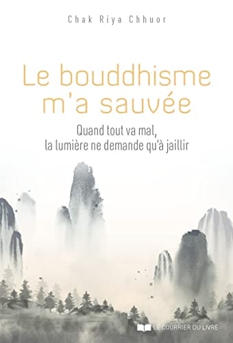Le bouddhisme m'a sauvée