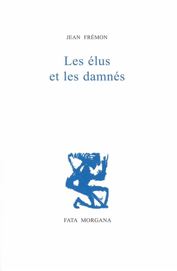 Les élus et les damnés