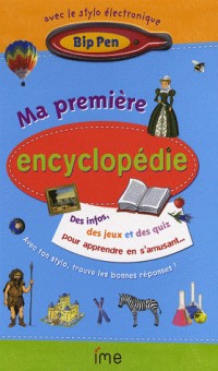 Ma première encyclopédie : 7-10 ans