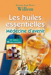 Les huiles essentielles : Médecine d'avenir