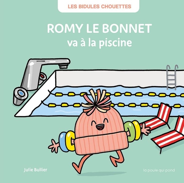 LES BIDULES CHOUETTES - ROMY LE BONNET VA À LA PISCINE