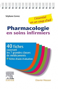 Pharmacologie en soins infirmiers: L'essentiel en un coup d'oeil