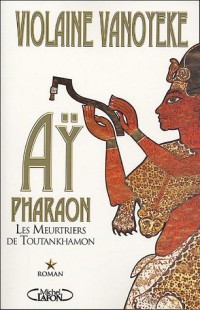 AY PHARAON T01 LES MEURTRIERS