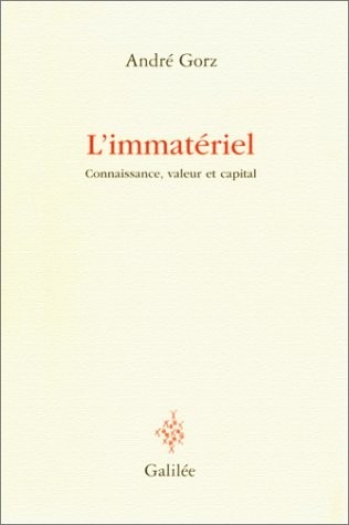 L'immatériel. Connaissance, valeur et capital
