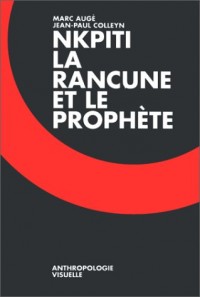 Nkpiti : la rancune et le prophète