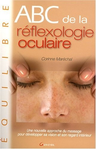 ABC de la réflexologie oculaire