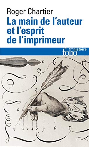 La main de l'auteur et l'esprit de l'imprimeur: XVIᵉ-XVIIIᵉ siècle