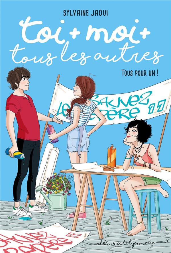 Toi + moi + tous les autres T4 - Tous pour un