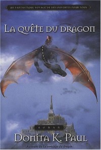 La quête du dragon  - Les chroniques de la Gardienne des dragons T.2