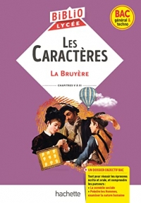 BiblioLycée - Les Caractères, La Bruyère - BAC 2024: Parcours traités : La comédie sociale ; Peindre les Hommes, examiner la nature humaine