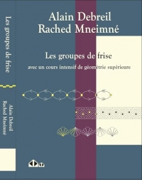 Groupes de frises: Avec un cours accéléré de géométrie