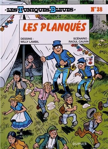 Les Tuniques Bleues, Tome 38 : Les planqués