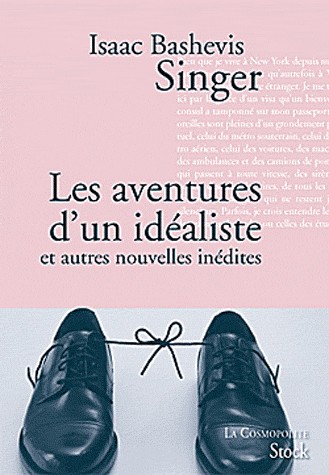 Les aventures d'un idéaliste: et autres nouvelles inédites