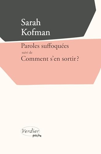 Paroles suffoquées suivi de Comment s'en sortir ?