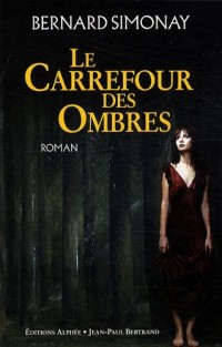 Le Carrefour des Ombres