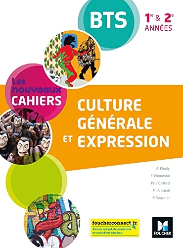 Les Nouveaux Cahiers - Culture générale et expression BTS 1re et 2e années - Éd. 2021 - Livre élève