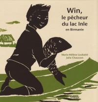 Win, le pêcheur du lac Inle