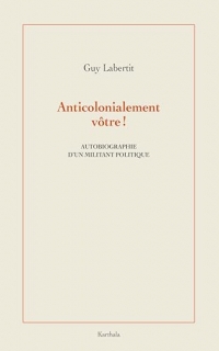 Anticolonialement votre !