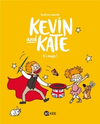 Kevin and Kate, Tome 04: It's magic !
