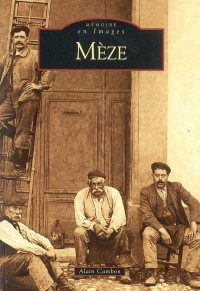 Mèze - Tome I