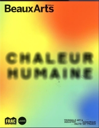 Chaleur humaine: Triennale Art & Industrie