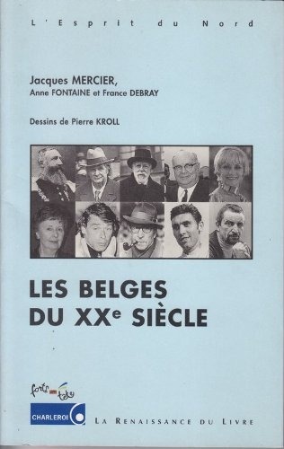 LES BELGES DU XXE SIECLE