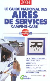 Le guide national des aires de services camping-cars 2004