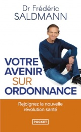 Votre avenir sur ordonnance [Poche]