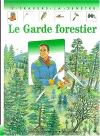 Le garde forestier